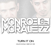 Monroe & Moralezz - Turn it on Vol.3 by Monroe & Moralezz