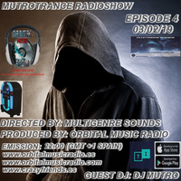 MUTROTRANCE RADIOSHOW - PODCAST 04 by Orbital Music Radio