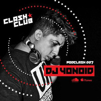 PODCLASH #007 ★ DJ YONOID - FEB 2017 by DJ Yonoid