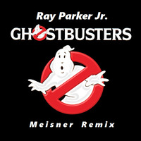 Ray Parker Jr. - Ghost Busters (Meisner Remix 2016) by Steen Meisner