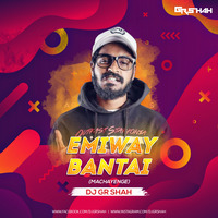 EMIWAY BANTAI - MACHAYENGE DJ GR SHAH by Gulzar Shah