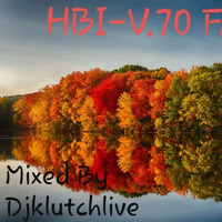 HBI-V70-Fall-2K19 by Dj Klutch Live