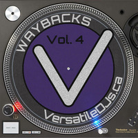 VersatileDjs.ca - Waybacks Vol 4 by Dj Klutch Live