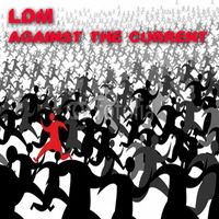 LdM - Against the Current Part 01 by LdM-Official