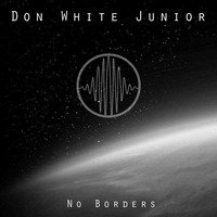 Don White Junior - No Borders (SPEC002) by Space-Echoes Records