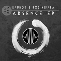 Raubot &amp; Rob Kipara - Absence (SPEC005) by Space-Echoes Records