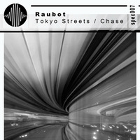 Raubot - Chase (SPEC007) by Space-Echoes Records