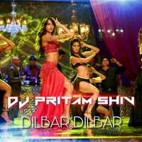 Dilbar Dilbar DJ Pritam Shiv REMIX 2018 by Pritam Shiv