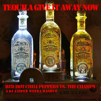 Tequila, Give It Away Now (Jasper Weeda Mash) - RHCP vs. The Champs by DJ Jasper Weeda