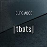 DLPC #006 - [tbats] by Dub Logic