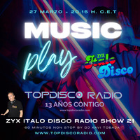 Music Play Programa 229 ZYX Italo Disco Radio Show 21 by Topdisco Radio
