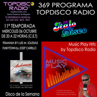 369 Programa Topdisco Radio Music Play Topdisco Hits - Funkytown - 90mania - 06.10.21 by Topdisco Radio