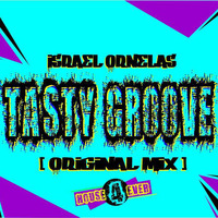 Israel Ornelas - Tasty Groove ( Original Mix ) by israelOrnelasdj