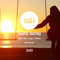 SJ#01 - Soulful Journey mixed by soul-J by Soulful Journey by soul-J