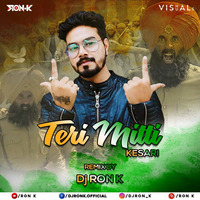 Kesari - Teri Mitti - (Remix) DJ RON K by Ron K