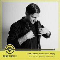 Sven Tasnadi Beatconnect DJ Set - 06/17 by Beatconnect