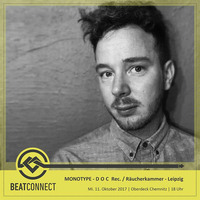 Monotype Beatconnect Live Set - 10/17 by Beatconnect