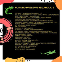 HORATIO PRESENTS IBIZA HOLIC 3 by HORATIOOFFICIAL