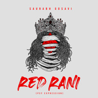 Ragasur - Red Rani Saurabh Gosavi (Psy Expression) by Saurabh Gosavi