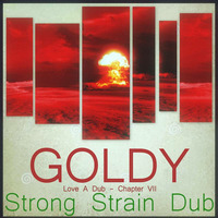 Goldy  --  &quot; Love A Dub - Chapter VII - Strong Strain Dub &quot; (17) mp3 by Goldy