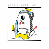 Goldy - &quot; Tokes Too - 2 x Times Tokes &quot;  (2014) by Goldy