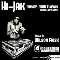 Hi-Jak .... Frisky, Funk Flavas by wilson frisk