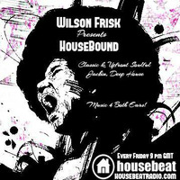 HouseBound Friday 1st December 2017 by wilson frisk