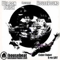 HouseBound Friday 19th Jan 2018 by wilson frisk