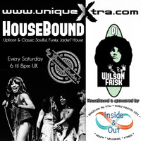 HouseBound Saturday 20th April 20019 by wilson frisk