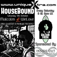 HouseBound Saturday 5th October 2019 Ft. Guest Dj Malcolm WeLove by wilson frisk