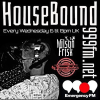 HouseBound - Emergency FM 999fm.net 29th Jan 2020 by wilson frisk