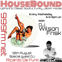 HouseBound - EmergencyFM 999fm.net 12th August 2020 Ft. Ricardo De Funk by wilson frisk