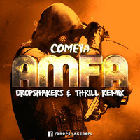 Cometa - Amfa (DropShakers & THR!LL Remix)  by DropshakersPL