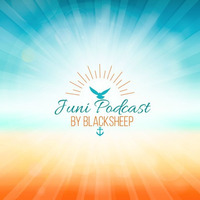 Juni Podcast By BlackSheep 2016-06-07 by BlackSheep aka Falk Schäfer