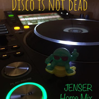 Jenser@Disco is not dead by JENSER