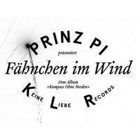 Fähnchen im Wind (Kreativgang Edit) - Prinz Pi by Kreativgang
