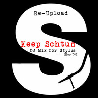 Keep Schtum Mix for Stylus (May '06) by Keep Schtum