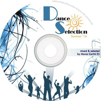 Dance Selection Summer '16 by Marco Cortini DJ by Marco Cortini DJ