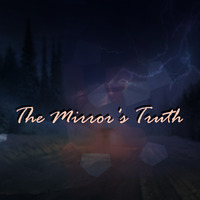 The Mirror's Truth by [Ctrl+R]
