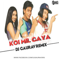 KOI MIL GAYA - [SRK EDIT] - DJ GAURAV by Dj GAURAV GRS
