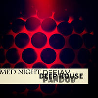 MED_NIGHT_MUSIC (DEEP_HOUSE_MIX) DEEJAY_PANDOB by DJ PANDOB