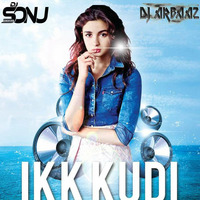 Ikk Kudi (Udta Punjab) Dj Arbaaz &amp; Dj Sonu by DJ ARBAAZ