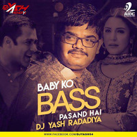 Baby Ko Base Pasand Hai Dj Yash tag by DJ YASH RADADIYA