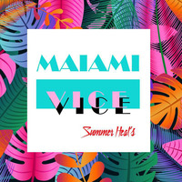 Maiami Vice Summer Heat's 2018 by DJ Deev