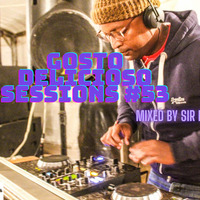 Gosto Delicioso Sessions #55 Mixed By Sir PeleZar( by Thabo Phelephe