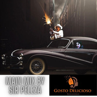 Gosto Delicioso Sessions #59 Main Mix By Sir PeleZar by Thabo Phelephe