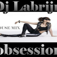 Dj Labrijn - obsession by Dj Labrijn