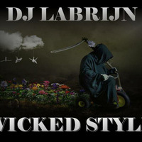 Dj Labrijn - Wicked Style by Dj Labrijn