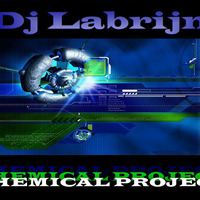 Dj Labrijn - Chemical Project by Dj Labrijn