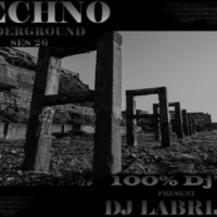 Dj Labrijn - Techno Underground ses 26 by Dj Labrijn